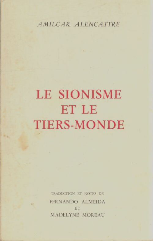 Livrenpoche : Le sionisme et le tiers-monde - Amilcar Alencastre - Livre