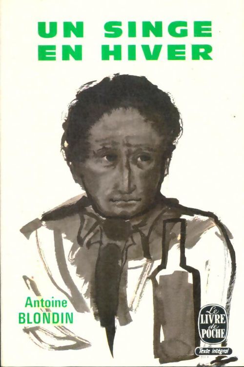 Un singe en hiver - Antoine Blondin - Livre