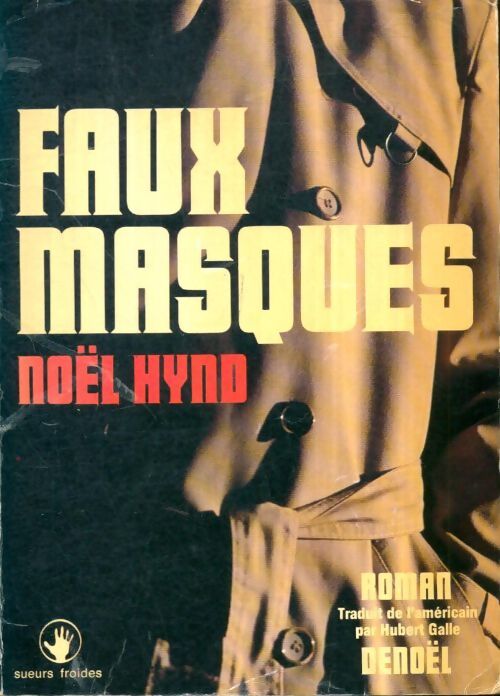 Livrenpoche : Faux masques - Noël Hynd - Livre