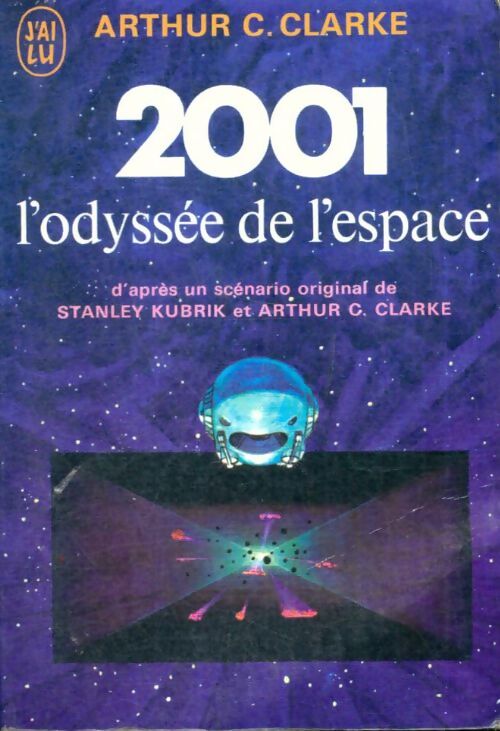 Livrenpoche : 2001 : L'odyssée de l'espace - Arthur-C-Clarke - Livre