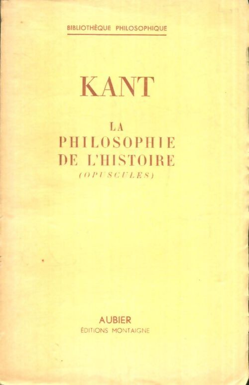 Livrenpoche : La philosophie de l'histoire (opuscules) - Emmanuel Kant - Livre