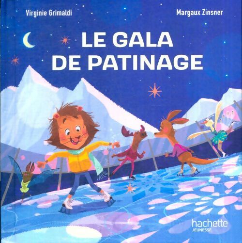Livrenpoche : Le gala de patinage - Margaux Virginie; Zinsner - Livre