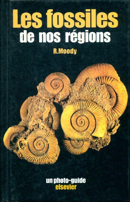 Livrenpoche : Les fossiles de nos régions - R. Moody - Livre