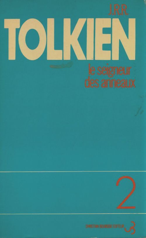 Le seigneur des anneaux Tome II : Les deux Tours - John Ronald Reuel Tolkien - Livre