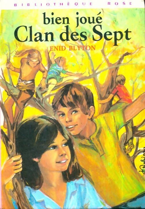 Livrenpoche : Bien joué, Clan des Sept - Enid Blyton - Livre