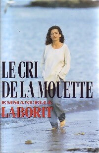 Le cri de la mouette - Emmanuelle Laborit - Livre
