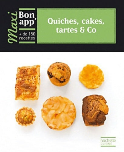 Livrenpoche : Quiches cakes tartes & Co - Catherine Moreau - Livre