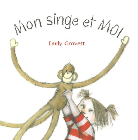 Livrenpoche : mon singe et moi - Gravett Emily - Livre