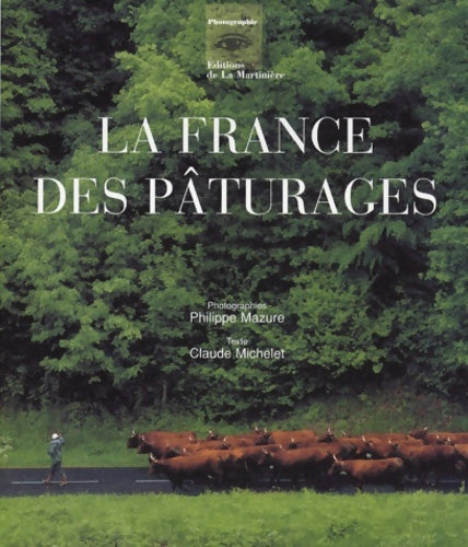 Livrenpoche : La France des pâturages - Claude Michelet - Livre