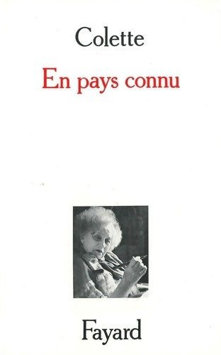 Livrenpoche : En pays connu - Sidonie-Gabrielle Colette - Livre