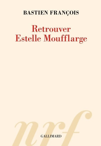 Livrenpoche : Retrouver Estelle Moufflarge - Bastien François - Livre