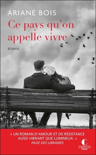 Livrenpoche : Ce pays qu'on appelle vivre - Ariane Bois - Livre