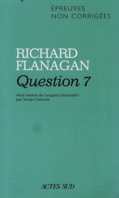 Livrenpoche : Question 7 - Richard Flanagan - Livre