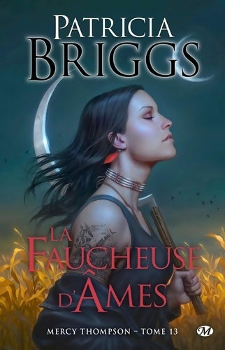 Livrenpoche : Mercy Thompson T13 : La Faucheuse d'âmes - Patricia Briggs - Livre