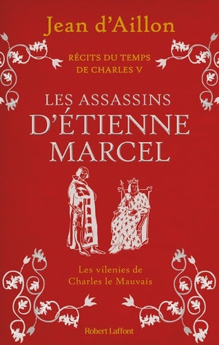 Livrenpoche : Récits du temps de Charles V - Livre 2 : Les Assassins d'Étienne Marcel - Jean D'Aillon - Livre