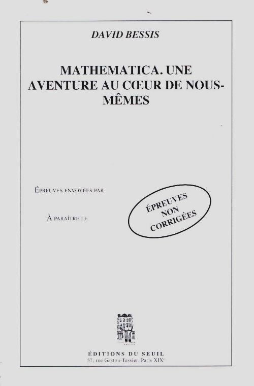 Livrenpoche : Mathematica : Une aventure au coeur de nous-mêmes. Epreuves non corrigées - David Bessis - Livre