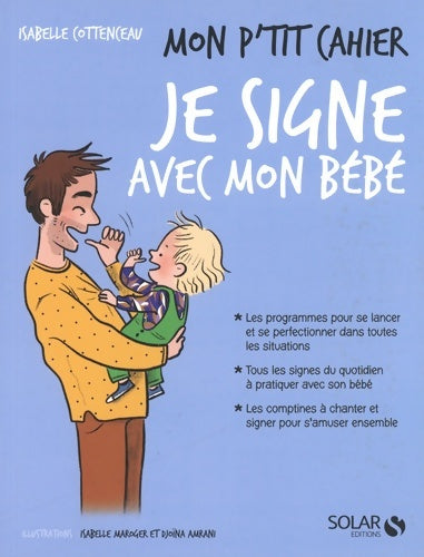 Livrenpoche : Mon p'tit cahier Je signe avec mon bébé - Isabelle Cottenceau - Livre