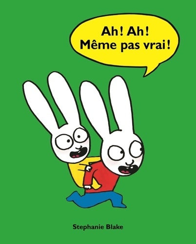 Livrenpoche : AH ! AH ! MEME PAS VRAI ! - Stéphanie Blake - Livre