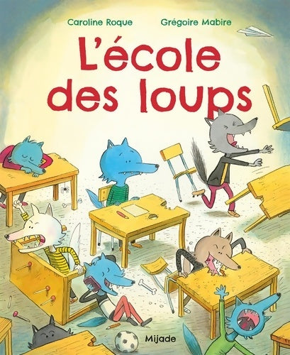 Livrenpoche : École des loups - Caroline Roque - Livre