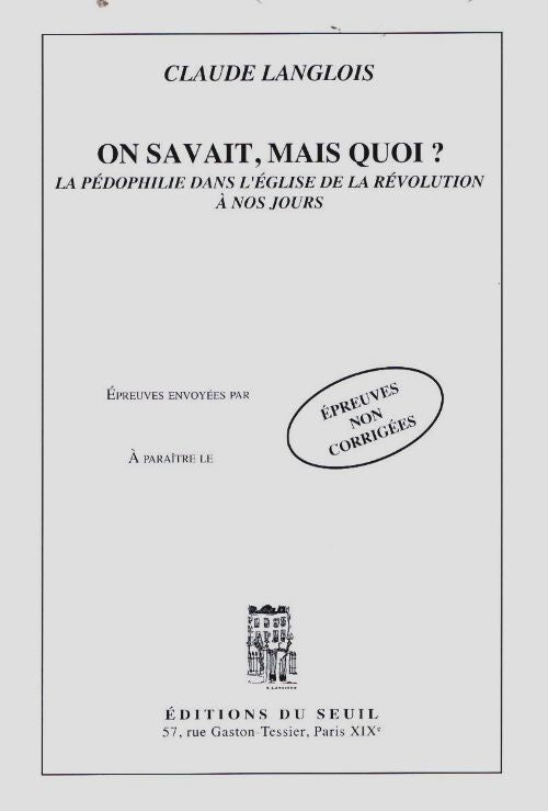 Livrenpoche : On savait mais quoi ? : La pédophilie dans l'église de la révolution à nos jours - Claude Langlois - Livre
