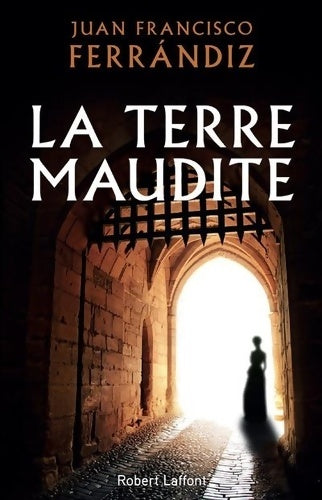 Livrenpoche : La Terre maudite - Juan Francisco Ferràndiz - Livre
