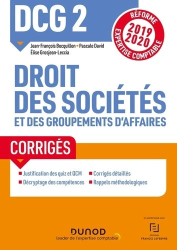Livrenpoche : DCG 2 Droit des sociétés et des groupements d'affaires - Corrigés - Réforme 2019/2020 : Réforme Expertise comptable 2019-2020 - Jean-François Bocquillon - Livre