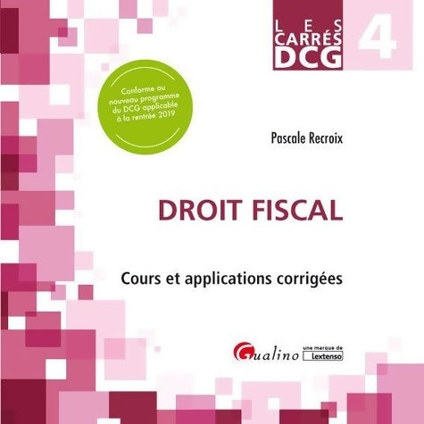 Livrenpoche : DCG 4 - Droit fiscal : Cours et applications corrigées - Pascale Recroix - Livre