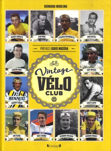 Livrenpoche : Vintage Vélo Club - Bernard Morlino - Livre