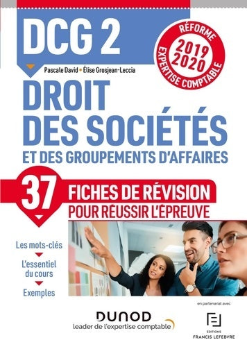 Livrenpoche : DCG 2 Droit des sociétés et des groupements d'affaires - Fiches de révision - Réforme 2019-2020 : Réforme Expertise comptable 2019-2020 - Elise Grosjean-Leccia - Livre