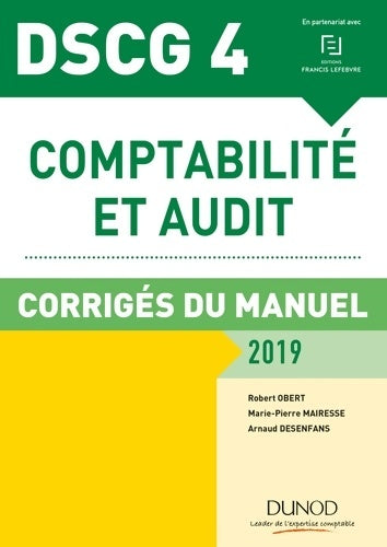 Livrenpoche : Comptabilité et audit DSCG 4 : Corrigés du manuel - Robert Obert - Livre