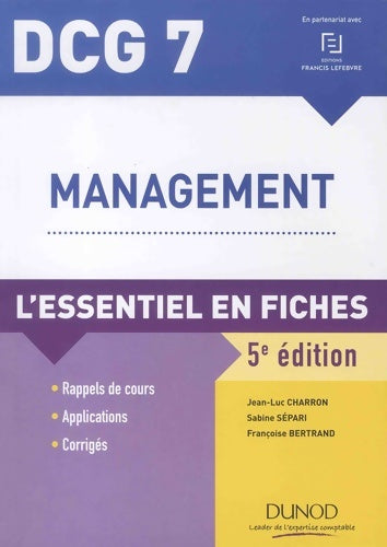 Livrenpoche : DCG 7 - Management - L'essentiel en fiches : L'essentiel en fiches - Jean-Luc Charron - Livre