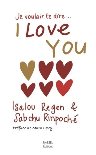 Livrenpoche : Je voulais te dire I love you - Isalou Regen - Livre