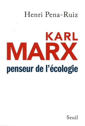 Livrenpoche : Karl Marx penseur de l'écologie - Henri Pena-Ruiz - Livre