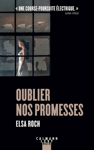 Livrenpoche : Oublier nos promesses - Elsa Roch - Livre