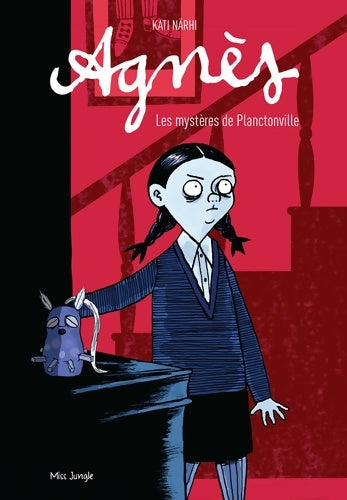 Livrenpoche : Agnès Tome I Les mystères de Planctonville - Kati Nahri - Livre