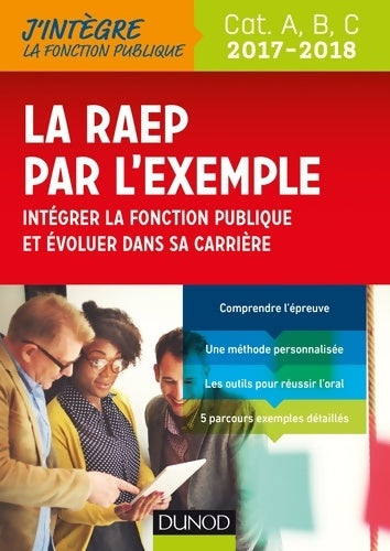 Livrenpoche : La RAEP par l'exemple - 2017-2018 - Reconnaissance des acquis et de l'expérience professionnelle : Reconnaissance des acquis et de l'expérience professionnelle - Sylvie Beyssade - Livre