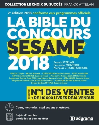Livrenpoche : La bible du concours sésame 2018 : Cours complets Méthodes savoir-faire et astuces Entrainement sur des sujets - Franck Attelan - Livre