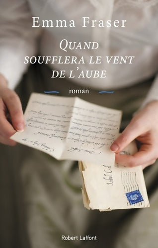 Livrenpoche : Quand soufflera le vent de l'aube - Emma Fraser - Livre