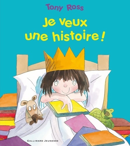 Livrenpoche : JE VEUX UNE HISTOIRE - A partir de 3 ans - Tony Ross - Livre