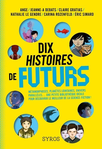 Livrenpoche : Dix histoires de futurs - Ange - Livre