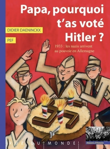 Livrenpoche : Papa pourquoi t'as voté Hitler ? - Didier Daeninckx - Livre