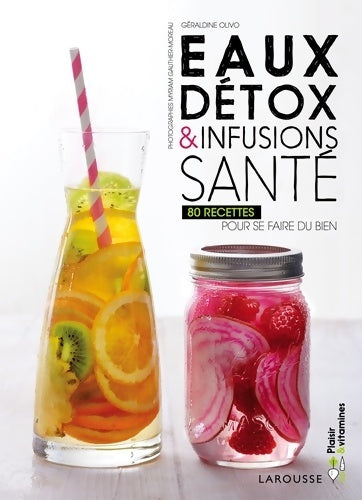 Livrenpoche : Eaux détox & infusions santé - Géraldine Olivo - Livre