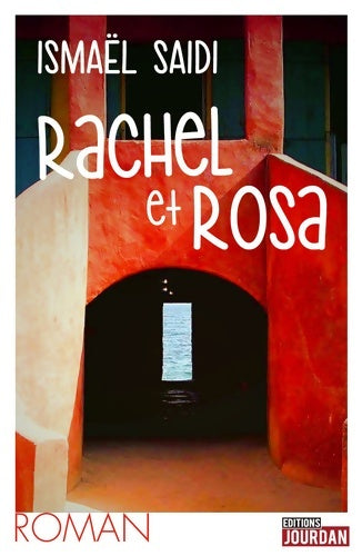Livrenpoche : Rachel et Rosa - Ismaël Saidi - Livre