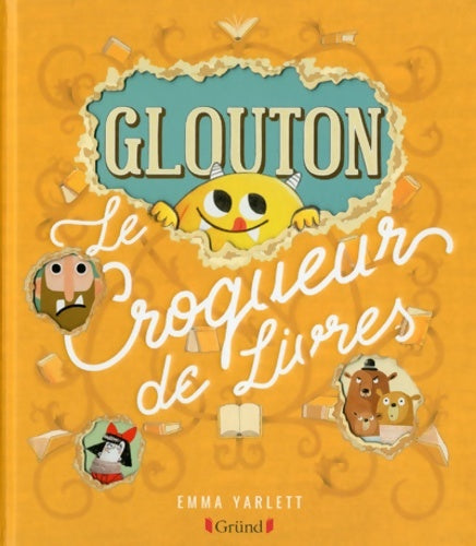 Livrenpoche : Glouton le croqueur de livres ? Album jeunesse à volets rabats et découpes ? À partir de 3 ans - Emma Yarlett - Livre