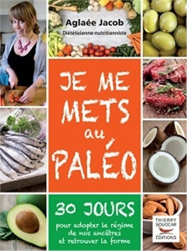 Livrenpoche : Je me mets au paléo - Aglaée Jacob - Livre