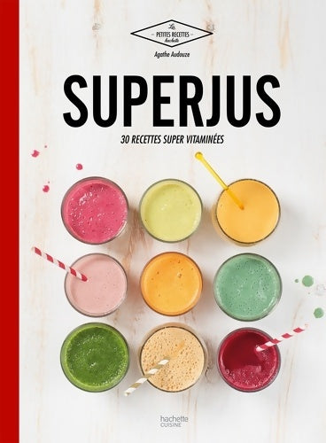 Livrenpoche : Superjus - Agathe Audouze - Livre