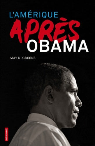 Livrenpoche : l'Amérique après Obama - Amy K. Greene - Livre
