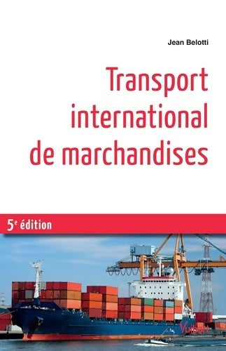 Livrenpoche : Transport international de marchandises - Jean Belotti - Livre
