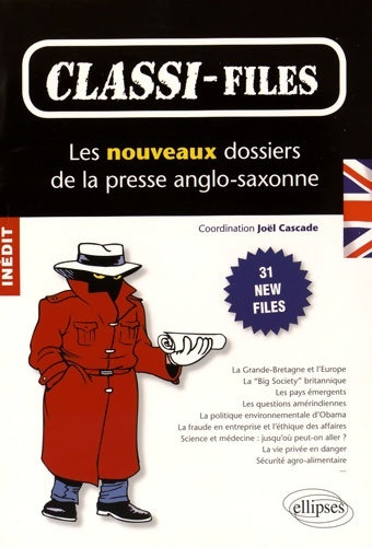 Livrenpoche : Classi-files : Les nouveaux dossiers de la presse anglo-saxonne. 31 new files - Joël Cascade - Livre