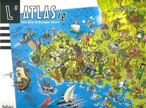 Livrenpoche : Atlas de Bretagne illustré - Fañch Juteau - Livre